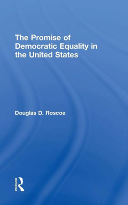 The Promise of Democratic Equality in the United States