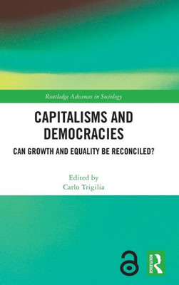 Capitalisms and Democracies (Routledge Advances in Sociology)