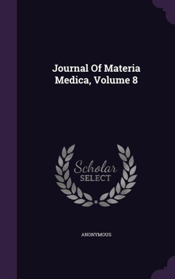 Journal Of Materia Medica, Volume 8