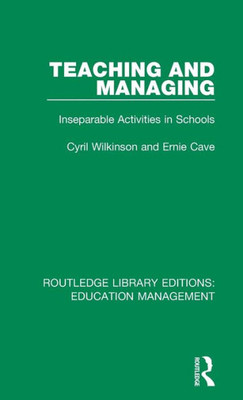 Teaching and Managing (Routledge Library Editions: Education Management)