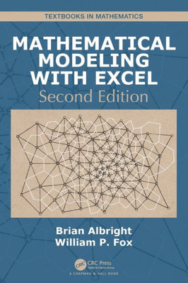 Mathematical Modeling with Excel (Textbooks in Mathematics)