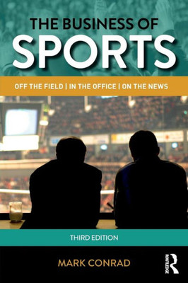 The Business of Sports (Routledge Communication)
