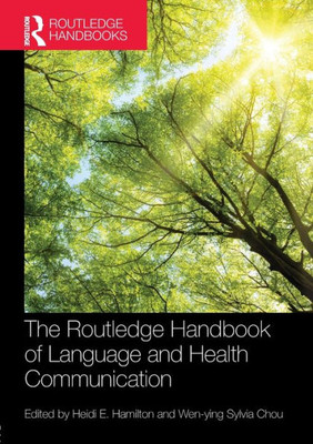 The Routledge Handbook of Language and Health Communication (Routledge Handbooks in Applied Linguistics)