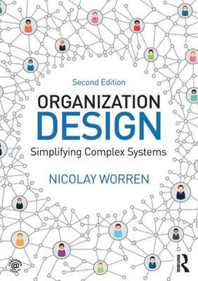 Organization Design: Simplifying complex systems