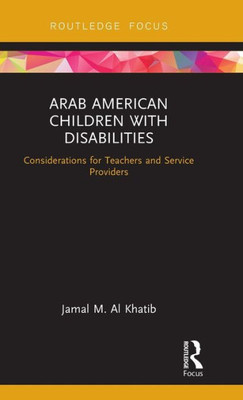 Arab American Children with Disabilities (Routledge Focus)