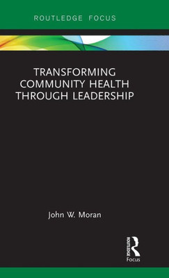 Transforming Community Health through Leadership