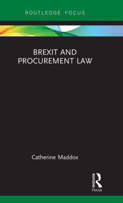 Brexit and Procurement Law (Legal Perspectives on Brexit)
