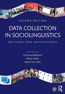 Data Collection in Sociolinguistics: Methods and Applications, Second Edition