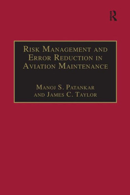 Risk Management and Error Reduction in Aviation Maintenance