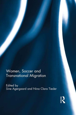 Women, Soccer and Transnational Migration