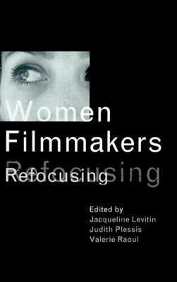 Women Filmmakers: Refocusing