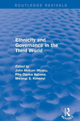 Revival: Ethnicity and Governance in the Third World (2001) (Routledge Revivals)