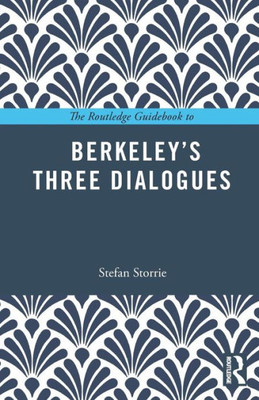 The Routledge Guidebook to BerkeleyÆs Three Dialogues (The Routledge Guides to the Great Books)