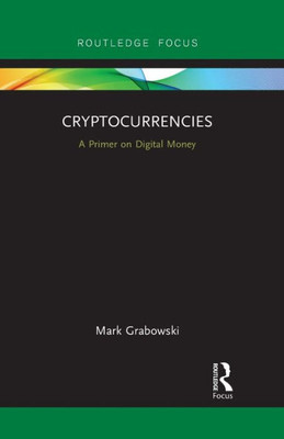 Cryptocurrencies (Routledge Focus on Economics and Finance)