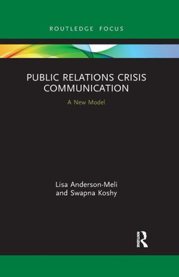 Public Relations Crisis Communication (Routledge Focus on Business and Management)