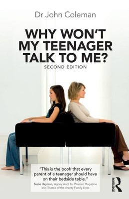 Why Won't My Teenager Talk to Me?