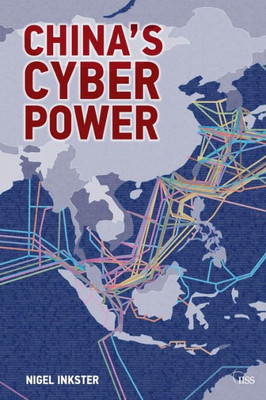 ChinaÆs Cyber Power (Adelphi series)
