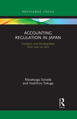 Accounting Regulation in Japan (Routledge Focus on Accounting and Auditing)