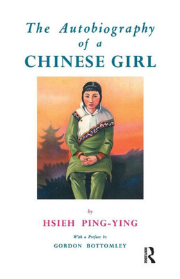 The Autobiography Of A Chinese Girl: A genuine autobiography