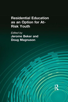 Residential Education as an Option for At-Risk Youth