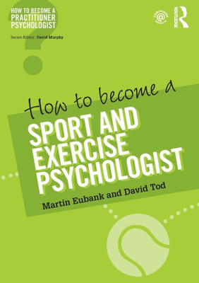 How to Become a Sport and Exercise Psychologist (How to become a Practitioner Psychologist)