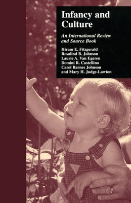 Infancy and Culture: An International Review and Source Book (Reference Books on Family Issues)