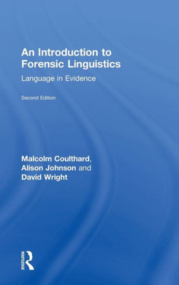 An Introduction to Forensic Linguistics: Language in Evidence