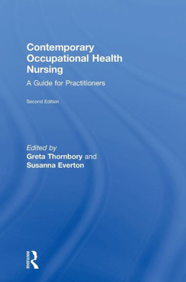 Contemporary Occupational Health Nursing: A Guide for Practitioners