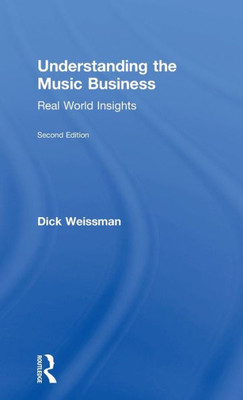 Understanding the Music Business: Real World Insights