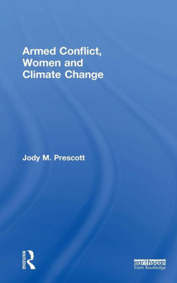 Armed Conflict, Women and Climate Change