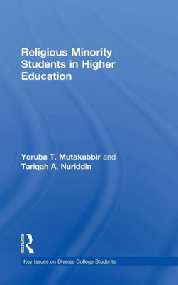 Religious Minority Students in Higher Education (Key Issues on Diverse College Students)