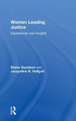 Women Leading Justice: Experiences and Insights