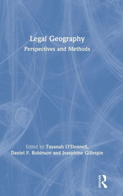 Legal Geography: Perspectives and Methods