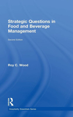 Strategic Questions in Food and Beverage Management (Hospitality Essentials Series)