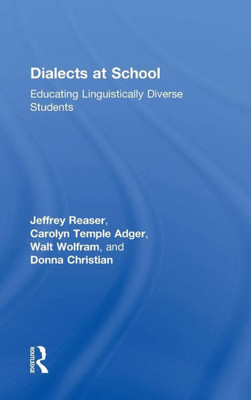 Dialects at School: Educating Linguistically Diverse Students