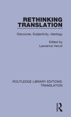 Rethinking Translation (Routledge Library Editions: Translation)