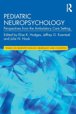 Pediatric Neuropsychology (Studies on Neuropsychology, Neurology and Cognition)