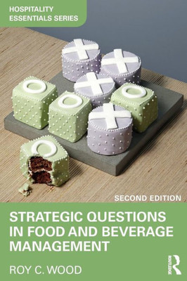 Strategic Questions in Food and Beverage Management (Hospitality Essentials Series)
