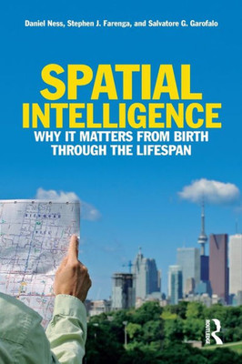 Spatial Intelligence: Why It Matters from Birth through the Lifespan