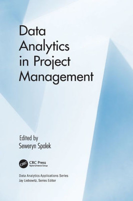 Data Analytics in Project Management (Data Analytics Applications)