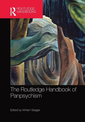 The Routledge Handbook of Panpsychism (Routledge Handbooks in Philosophy)