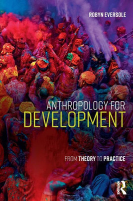 Anthropology for Development: From Theory to Practice