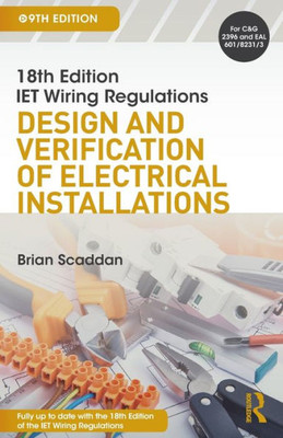 IET Wiring Regulations: Design and Verification of Electrical Installations: Design and Verification of Electrical Installations
