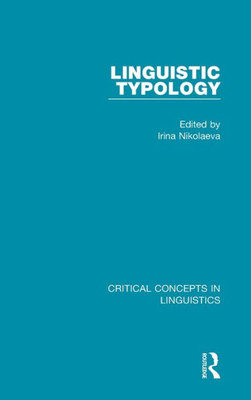Linguistic Typology (Critical Concepts in Linguistics)