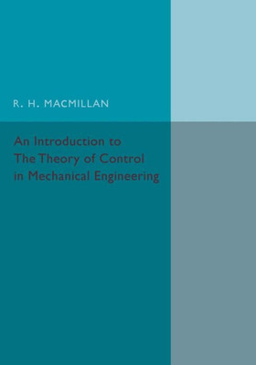 An Introduction to the Theory of Control in Mechanical Engineering