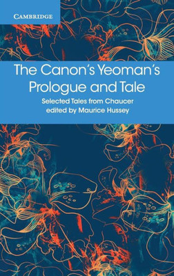 The Canon's Yeoman's Prologue and Tale (Selected Tales from Chaucer)
