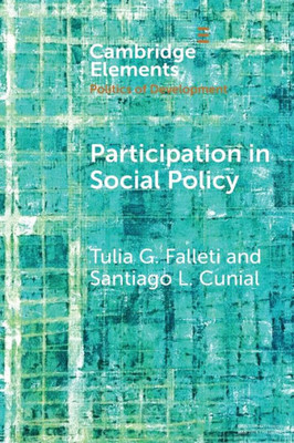 Participation in Social Policy: Public Health in Comparative Perspective (Elements in the Politics of Development)