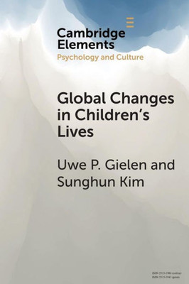 Global Changes in Children's Lives (Elements in Psychology and Culture)