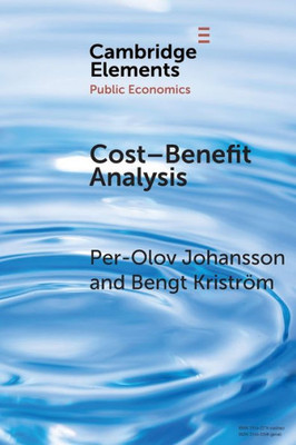 CostûBenefit Analysis (Elements in Public Economics)