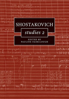 Shostakovich Studies 2 (Cambridge Composer Studies)